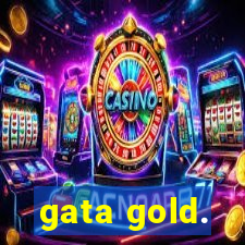 gata gold.